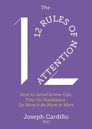 Dr. Joseph Cardillo talks about 12 Rules of Attention
